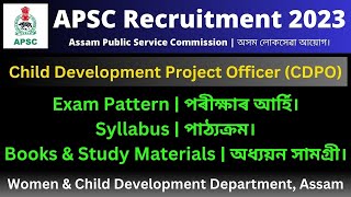 APSC CDPO Recruitment 2023 Exam Pattern  Syllabus  Study Materials [upl. by Drahsar]