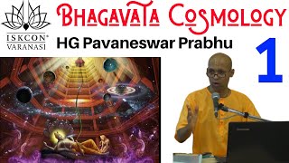 Bhagavata Cosmology  HG Pavaneswar Prabhuji  Part 1 [upl. by Mendy148]