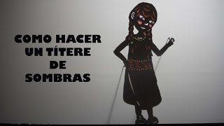 Cómo hacer títeres de sombras [upl. by Klayman]