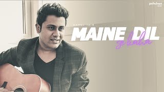 Maine Dil Se Kaha  Unplugged Cover  Rahul Jain  Rog  Irfan Khan [upl. by Rebmetpes536]