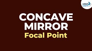 Concave Mirror  Focal Point  Reflection and Refraction  Dont Memorise [upl. by Vaden]