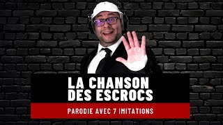 La chanson des escrocs  Parodie des Enfoirés [upl. by Nottus]