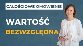 Wartość bezwzględna CAŁOŚCIOWE OMÓWIENIE [upl. by Estrellita]