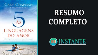 AS 5 LINGUAGENS DO AMOR  Gary Chapman  Resumo Completo do Livro  Audiobook [upl. by Sibel209]