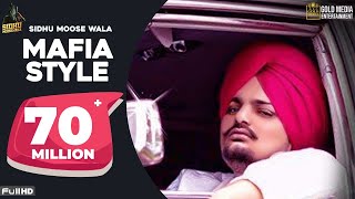 Mafia Style Official Song  Sidhu Moose Wala  Aman Hayer  Latest Punjabi Song 2019 [upl. by Gusti]