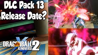 Xenoverse 2 DLC Pack 13 Release Date Prediction [upl. by Eissolf]