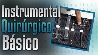 Instrumental Quirúrgico Básico [upl. by Fidelia444]