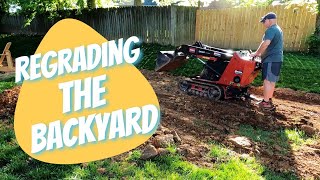 Regrading The Backyard  Smoothing Things Out Before Top Soil and Sand [upl. by Amethist]