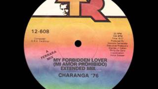 Charanga 76  My Forbidden Lover 12 [upl. by Milburr]