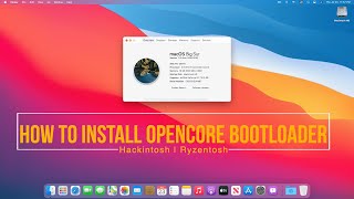 How to Install OpenCore Bootloader  Hackintosh  Ryzentosh [upl. by Tarah]