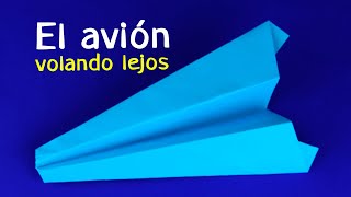 Cómo hacer un avión de papel volando lejos [upl. by Nitsid]