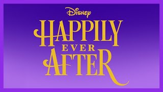 Happily Ever After Soundtrack  Magic Kingdom [upl. by Crowell40]