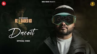 Dacoit Official Video  KD DESIROCK  New Latest Haryanvi Hiphop Song 2025  Desi Rock [upl. by Adirahs710]