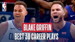 Blake Griffins Best 30 Plays Of His Career [upl. by Eisdnil]