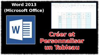 Tuto Créer et personnaliser un tableau Word 2013 [upl. by Iggie76]