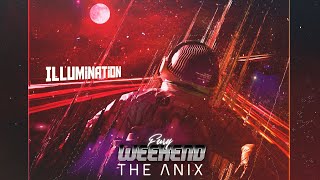 Fury Weekend  Illumination feat The Anix [upl. by Haik248]