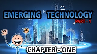 በአማርኛ EMERGING TECHNOLOGY Chapter – 1 Part 1 Introduction to emerging technology [upl. by Isis471]