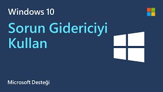 Windows Sorun Gidericisi nasıl kullanılır  Microsoft  Windows 10 [upl. by Hako350]