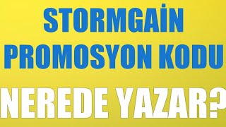 Stormgain Promosyon Kodu Nerede Yazar [upl. by Orianna]