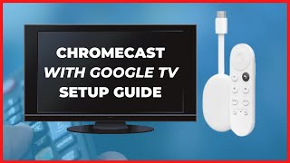 How to Set Up Chromecast With Google TV  Chromecast Quick Start Guide [upl. by Weir882]