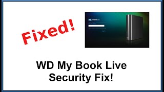 WD My Book Live Security Fix [upl. by Lilak]