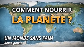 Comment nourrir la planète demain   LEsprit Sorcier [upl. by Asenad]