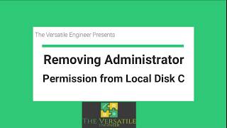 Removing Administrator Permission From Local Disk C  Disabling Admin Permission Windows 10 [upl. by Lubow]