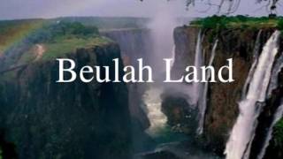 DWELLING IN BEULAH LAND [upl. by Greenberg523]