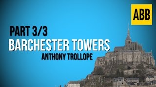 BARCHESTER TOWERS Anthony Trollope  FULL AudioBook Part 33 [upl. by Anay]