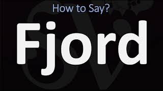 How to Pronounce Fjord CORRECTLY [upl. by Grassi292]