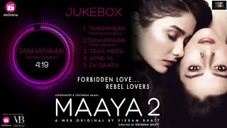 Maaya 2  Audio Jukebox  Leena Jumani  Priyal Gor  Romantic Song  A Web Original By Vikram Bhatt [upl. by Brigitte288]