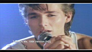 Aha  Take On Me  1984 1 Version HD Excellent Quality [upl. by Fisk]