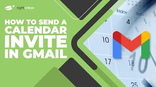 How to Send a Calendar Invite in Gmail [upl. by Grishilda476]