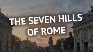 The iconic Seven Hills of ancient Rome [upl. by Neelahtak]