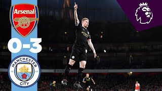 ARSENAL 03 MAN CITY HIGHLIGHTS  De Bruyne amp Sterling Goals [upl. by Genet18]