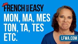 French Made Easy How to say MY YOUR OUR etc French Possessive Adjectives [upl. by Ewolram]