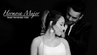 Hermosa Mujer  Canción Romántica  video Oficial [upl. by Nagard]