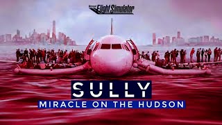 SULLY  US Airways Cactus 1549 Flight Simulation [upl. by Aehtna]