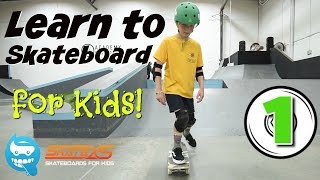 Learn How to Skateboard for Kids [upl. by Fitz966]