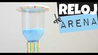 RELOJ DE ARENA  MANUALIDADES con botellas de plástico [upl. by Tibbitts]