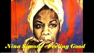 Nina Simone  Feeling Good lyrics on screen [upl. by Tymon968]