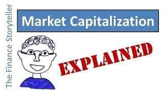 Market Capitalization explained [upl. by Esidnak583]