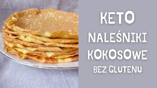 KETO NALEŚNIKI KOKOSOWE 🥞  Bez glutenu  Bez nabiału  Bardzo proste naleśniki [upl. by Aseefan]