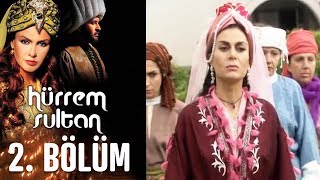 Hürrem Sultan 2 Bölüm [upl. by Stedmann]