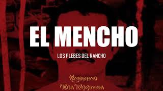 El Mencho  Los Plebes Del Rancho Corridos 2019 [upl. by Nivlek247]