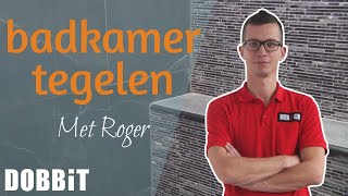 Badkamermuur tegelen met Roger [upl. by Michaelina133]