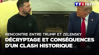 Rencontre entre Trump et Zelensky  décryptage et conséquences dun clash historique ｜TF1 INFO [upl. by Ainala]