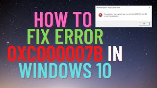 How To Fix Error 0xc000007b in Windows 10 [upl. by Fidele]