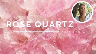 Rose Quartz  The Crystal of Ever Flowing Love [upl. by Polash]