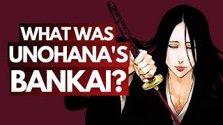 UNOHANAS BANKAI  What was its Ability Theories and Analysis  Bleach DISCUSSION [upl. by Mharg]